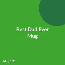 Load image into Gallery viewer, Best Dad Ever Mug product image 1