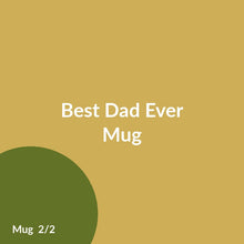 Load image into Gallery viewer, Best Dad Ever Mug product image 2