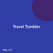 Load image into Gallery viewer, Travel Tumbler product image 1