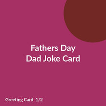 Load image into Gallery viewer, Fathers Day Dad Joke Card product image 1

